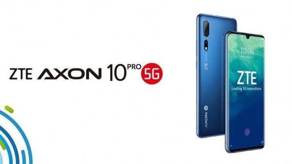 继华为之后 中兴AXON 10 Pro 5G入网：下月上市